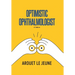 Optimistic Ophthalmologist: A Satire