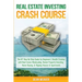 Real Estate Investing Crash Course: The #1 Step-By-Step Guide for Beginners' Wealth Creation Through Real Estate Wholesaling, Rental Property Investin