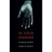 In Cold Storage: Sex and Murder on the Plains