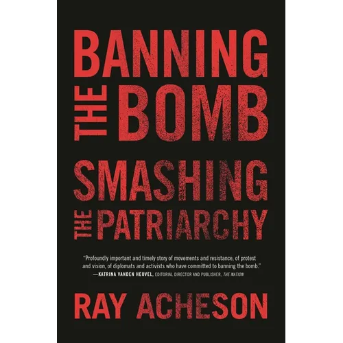 Banning the Bomb, Smashing the Patriarchy