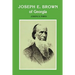 Joseph E. Brown of Georgia