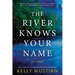 The River Knows Your Name