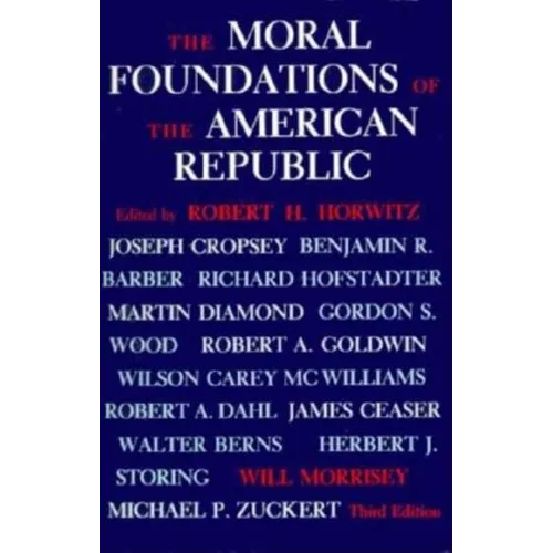 The Moral Foundations of the American Republic