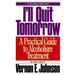I'll Quit Tomorrow: A Practical Guide to Alcoholism Treatment