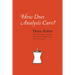 How Does Analysis Cure?