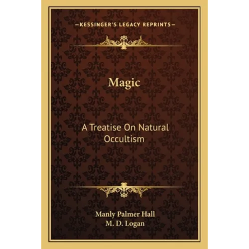 Magic: A Treatise On Natural Occultism