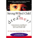 The Strong-Willed Child or Dreamer?