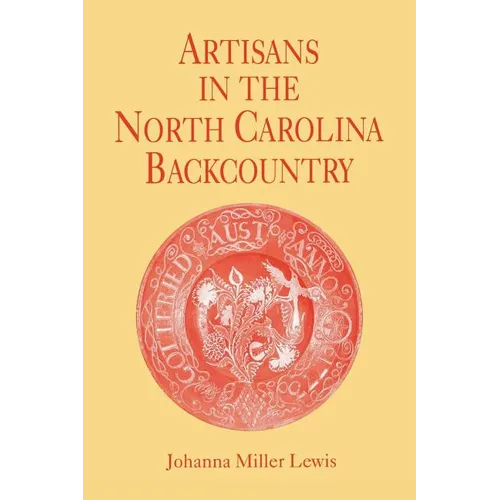 Artisans in the North Carolina Backcountry