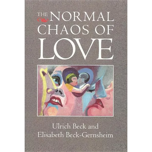 The Normal Chaos of Love