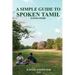 A Simple Guide To Spoken Tamil (A Revised Version)