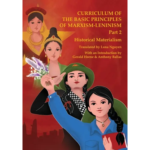 Historical Materialism: Curriculum of the Basic Principles of Marxism-Leninism Part 2