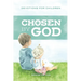 Chosen by God: Devotions for Children