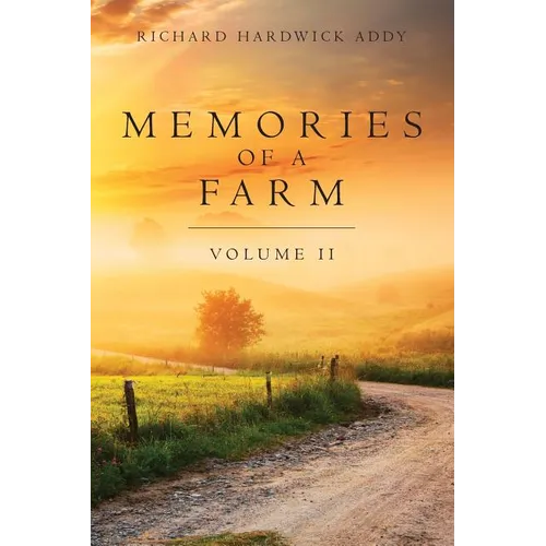 Memories of a Farm Vol. II