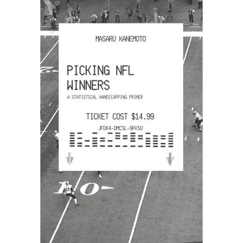 Picking NFL Winners: A Statistical Handicapping Primer