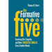 The Formative Five: Fostering Grit, Empathy, and Other Success Skills Every Student Needs