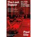 The Last Supper: Art, Faith, Sex, and Controversy in the 1980s