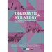 Degrowth & Strategy: how to bring about social-ecological transformation