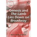 Genesis and The Lamb Lies Down on Broadway