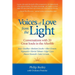 Voices of Love from the Light: Conversations with 20 Great Souls in the Afterlife