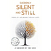 Suddenly Silent and Still