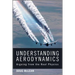 Understanding Aerodynamics: Arguing from the Real Physics