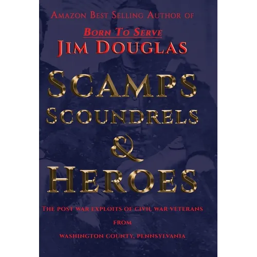 Scamps, Scoundrels & Heroes