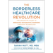 The Borderless Healthcare Revolution: The Definitive Guide to Breaking Geographic Barriers Through Technology