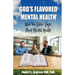 God's Flavored Mental Health: What the Bible Says About Mental Health