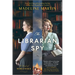The Librarian Spy: A Novel of World War II