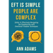 EFT is Simple; People are Complex: Safely and Effectively Navigating the Complexities with Emotional Freedom Techniques