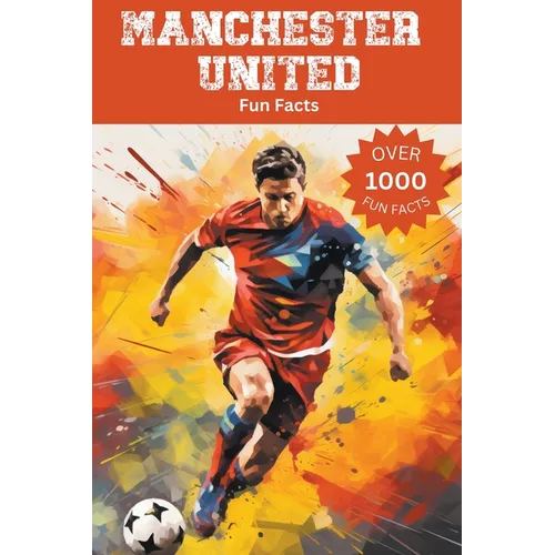 Manchester United Fun Facts