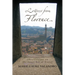Letters from Florence: Observations on the Inner Art of Travel