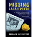 Missing Sarah Pryor: A Mother's Testimony of Choosing Love Over Grief and Emptiness