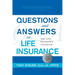 Questions and Answers on Life Insurance: The Life Insurance Toolbook (Fifth Edition)