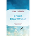 Living Beautifully: With Uncertainty and Change