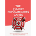 The 33 Most Popular Darts Games: New and Interesting Game Ideas for Exciting Dart Evenings