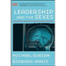 Leadership and the Sexes: Using Gender Science toCreate Success in Business