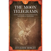 The Moon Telegrams - Volume one: Expand your life with supernatural and mystical knowledge