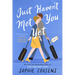 Just Haven't Met You Yet