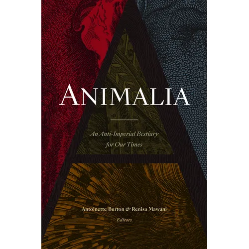 Animalia: An Anti-Imperial Bestiary for Our Times
