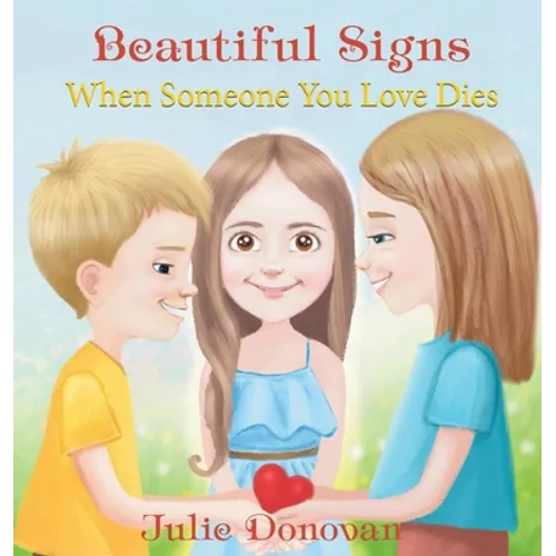 Beautiful Signs: When Someone You Love Dies