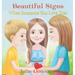 Beautiful Signs: When Someone You Love Dies