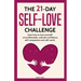 The 21 Day Self-Love Challenge: Learn How to Love Yourself Unconditionally