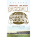 Rhode Island Baseball: The Early Years