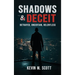 Shadows & Deceit: Betrayed, Uncertain, Relentless