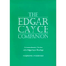 The Edgar Cayce Companion: A Comprehensive Treatise of the Edgar Cayce Readings