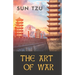 The Art of War: an ancient Chinese military treatise on military strategy and tactics attributed to the ancient Chinese military strategist Sun Tzu (S