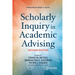 Scholarly Inquiry in Academic Advising