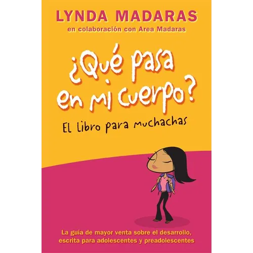 Que pasa en mi cuerpo? Libro para muchachas