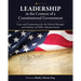 Leadership in the Context of a Constitutional Government: Cases and Commentary for the Federal Manager and Students of Public Administration